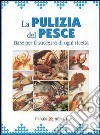 La pulizia del pesce libro