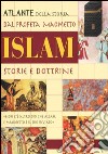 Islam. Storie e dottrine libro