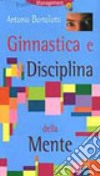 Ginnastica e disciplina della mente libro