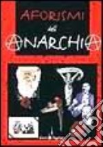 Aforismi dell'anarchia libro