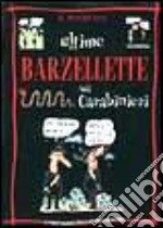 Ultime barzellette sui carabinieri libro