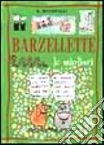 Barzellette. Le migliori libro