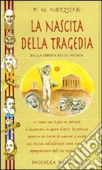 La nascita della tragedia dallo spirito della musica libro