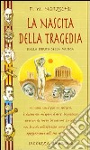 La nascita della tragedia dallo spirito della musica libro