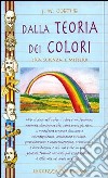 Dalla teoria dei colori tra scienza e mistero libro