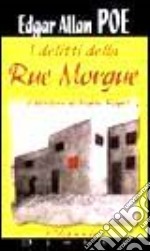 I delitti della Rue Morgue-Il mistero di Marie Roget libro