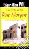 I delitti della Rue Morgue-Il mistero di Marie Roget libro di Poe Edgar Allan