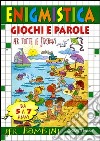 Enigmistica. Giochi e parole per tutte le stagioni (5-7 anni) libro