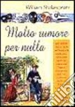 Molto rumore per nulla libro