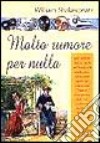 Molto rumore per nulla libro