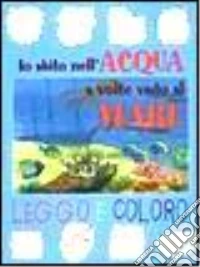 Io abito nell'acqua libro