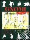 Gnomi del bosco segreto libro