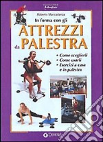 In forma con gli attrezzi da palestra libro