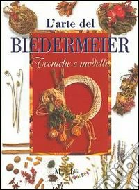 L'arte del Biedermeier libro