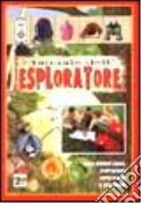 Manuale dell'esploratore libro