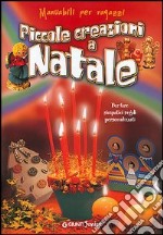 Piccole creazioni a Natale libro