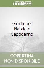 Giochi per Natale e Capodanno libro