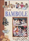 Fare bambole. Tecniche e modelli libro