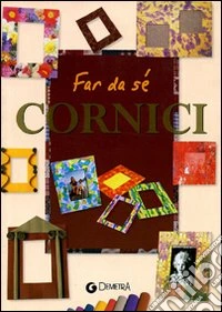Far da sé. Cornici libro