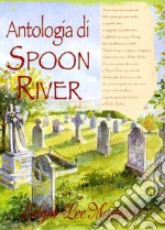 Antologia di Spoon River libro