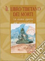 Il libro tibetano dei morti libro