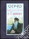 Osho. Quell'oscuro intervallo e l'amore libro