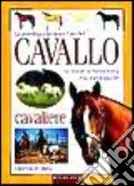 La psicologia, la cura e l'uso del cavallo. Le scuole, la forma fisica e la psicologia del cavaliere libro