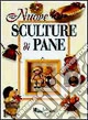 Nuove sculture di pane