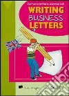 Scrivere lettere commerciali-Writing business letters libro