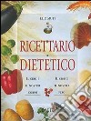 Ricettario dietetico libro