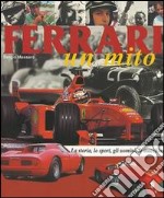 Ferrari. Un mito libro