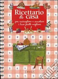 Ricettario di casa libro