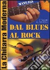 Chitarra moderna. Dal blues al rock libro