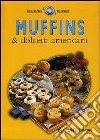 Muffins e dolcetti americani libro