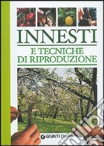 Innesti e le tecniche di riproduzione libro