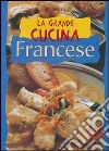 La grande cucina francese libro