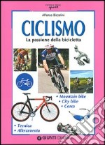 Ciclismo. La passione della bicicletta libro