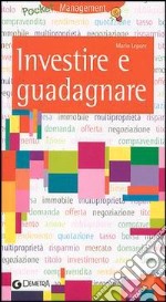 Investire e guadagnare libro