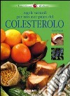 Regole naturali per non aver paura del colesterolo libro