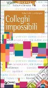 Colleghi impossibili libro