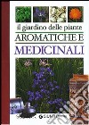 Il giardino delle piante aromatiche e medicinali libro