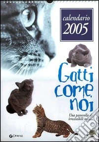 Calendario 2005. Gatti libro