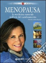 Menopausa. La medicina naturale nell'età del cambiamento libro