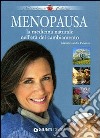 Menopausa. La medicina naturale nell'età del cambiamento libro