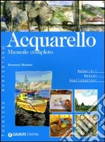 Acquerello. Manuale completo libro