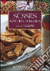 Susses Aus der Toskana. Alle rezepte libro