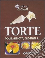 Torte. Dolci, biscotti, crostate e... libro