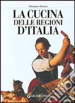 La cucina delle regioni d'Italia libro