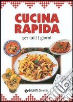 Cucina rapida per tutti i giorni libro