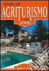 Guida all'agriturismo in Italia 2006 libro